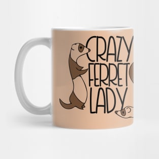 Crazy Ferret Lady Mug